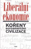 Liberální ekonomie - Kořeny euroamerické civilizace