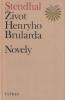 Život Henryho Brularda / Novely