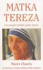 Matka Tereza (Fascinující příběh jejího člověka)
