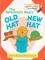 The Berenstain Bears: Old Hat - New Hat
