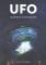 UFO - Tajemství a souvislosti